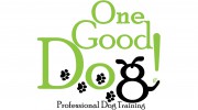 ONE GOOD DOG! Professional Training